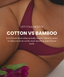 COTTON VS BAMBOO