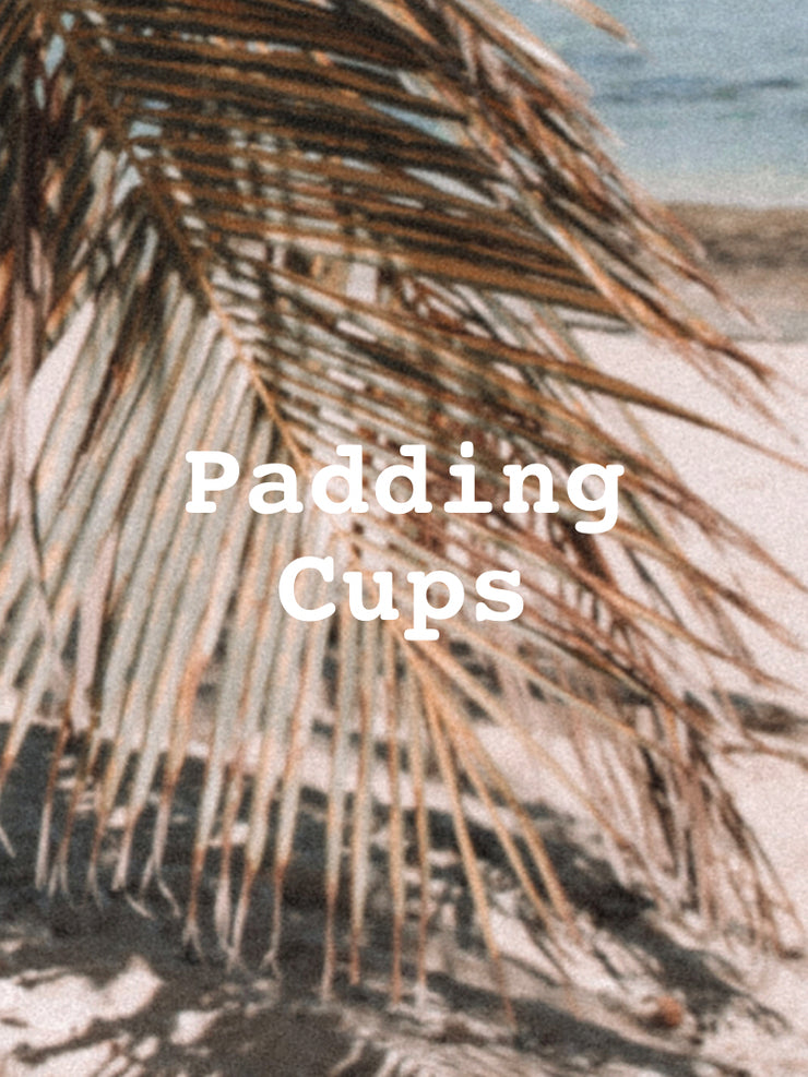 Padding Cups